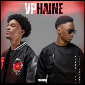 VP HAINE (feat. Diop Souare) [Explicit]