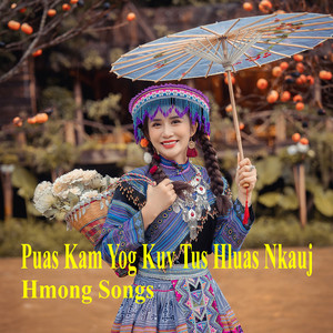 Puas Kam Yog Kuv Tus Hluas Nkauj