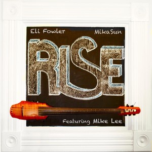 Rise(feat. Mike Lee)