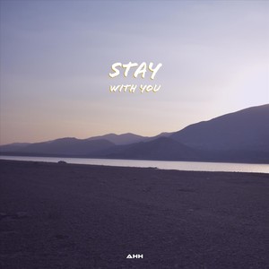 Stay with You