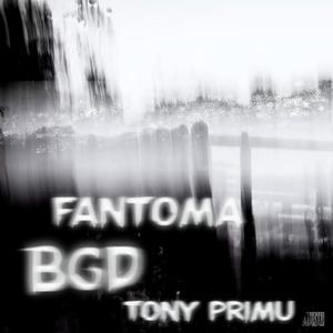 FANTOMA (feat. Tony Primu) [Explicit]