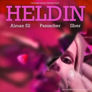 Heldin (feat. Alman 52 & Panischer) [Explicit]