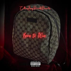 Born to Win (feat. Kevvo Productions) [Explicit]