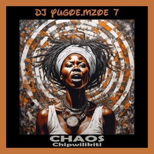 Chaos (feat. Mzoe 7)