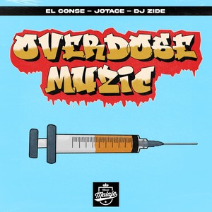 Overdose Muzic (Explicit)