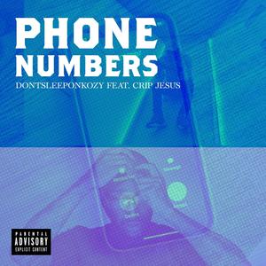 Phone Numbers (feat. Crip Jesus) [Explicit]