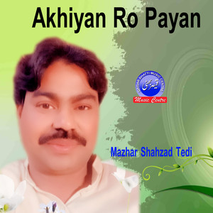 Akhiyan Ro Payan