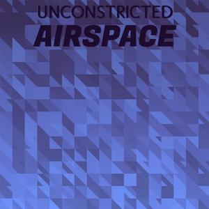 Unconstricted Airspace