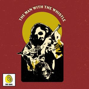 The Man With The Whistle (Explicit)