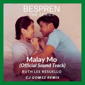 Malay Mo (feat. CJ GOM3Z)