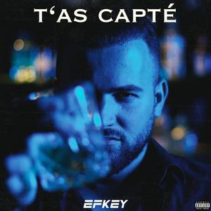 t'as capté (Explicit)