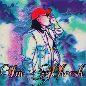 I'm Phresh (Explicit)