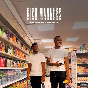Rich Manners (Explicit)