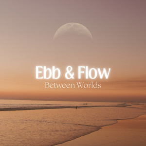 Ebb & Flow