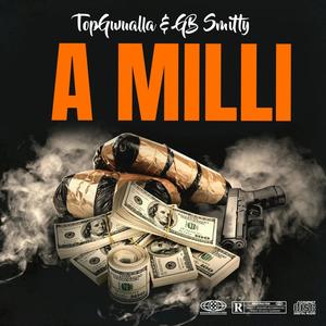 A MILLI (feat. GB Smitty) (G Mix|Explicit)