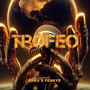 Trofeo (feat. Baku) (Explicit)