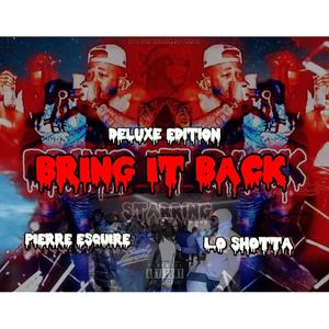 Bring It Back Deluxe (Explicit)