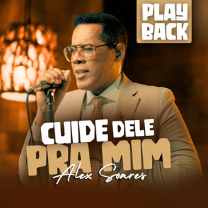 Cuide Dele pra Mim (Playback)
