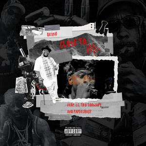 Close to Me (feat. LC, Tko Toowavy & Papercha$e) (Explicit)