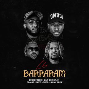 Lhe Barraram (feat. Franio Muito Louco & Skinny Aber)
