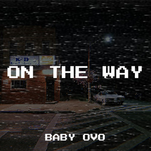 On the Way (Explicit)