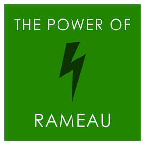 The Power of Rameau