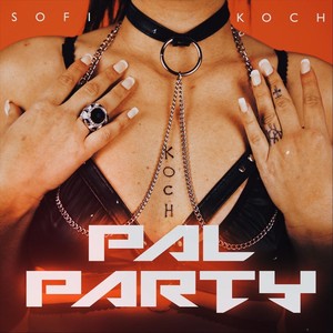 Pal Party (Explicit)