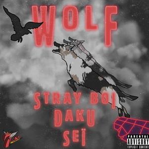 WOLF (feat. Stray Boi & DA KU) [Explicit]