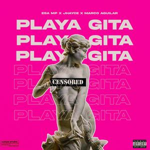 Playa Gita (feat. EMME A & Bandido V) (Explicit)