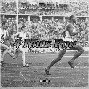 4 Mile Run (Explicit)