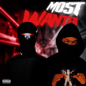 Most Wanted (feat. 1K Heem) (Explicit)