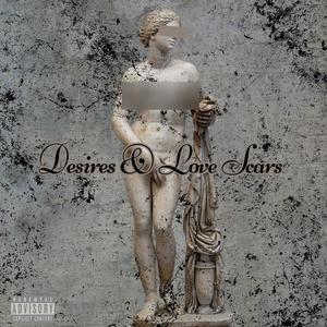 Desires & Love Scars (Explicit)