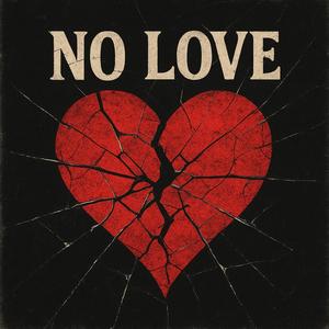 No Love (Explicit)