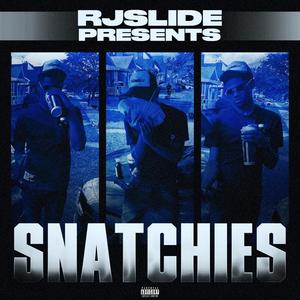 SNATCHIES (Explicit)