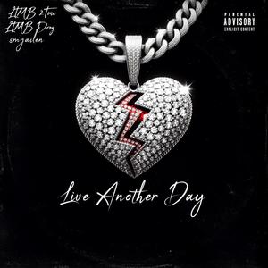 Live Another Day (feat. ltmbdroy & smjailen) (Explicit)