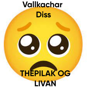 Vallkachar Diss (Explicit)