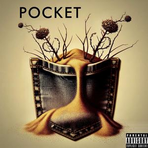 Pocket Drought (Explicit)