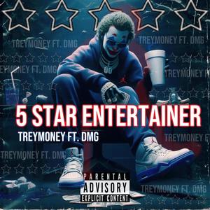 5 Star Entertainer (feat. DMG) (Explicit)