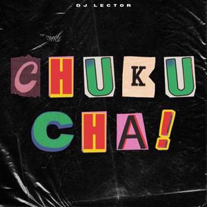 CHUKU CHA