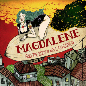 Magdalene and the Rock'n Roll Explosion