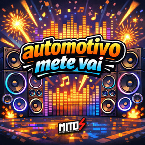 Automotivo Mete Vai (Explicit)