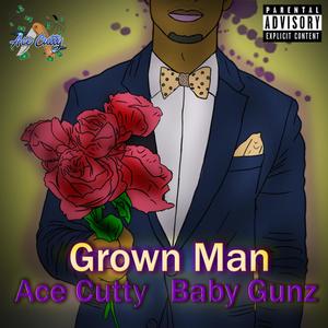 Grown Man (feat. Baby Gunz) [Explicit]