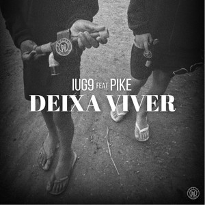 Deixa Viver (feat. Pike) (Explicit)