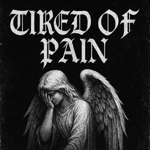 TIRED OF PAIN