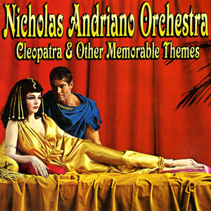 Cleopatra & Other Memorable Themes