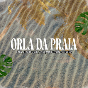 Orla da Praia (Explicit)