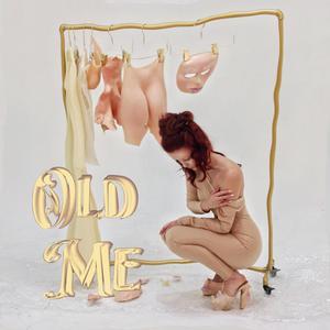 Old Me (Explicit)