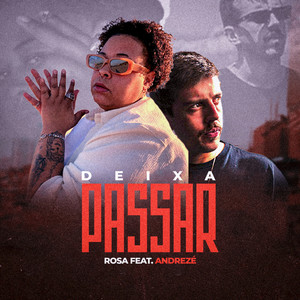 Deixa Passar (Explicit)