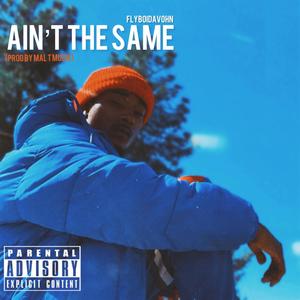 Aint The Same (Explicit)