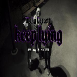 Keep Lying (Explicit)